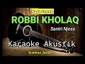 Download Lagu ROBBI KHOLAQ | Santri Njoso | Karaoke Akustik