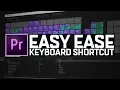 Easy Ease Keyboard SHORTCUT Premiere Pro