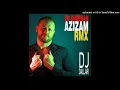 Download Lagu AZIZAM Rmx By DJDallari