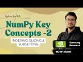 4 7 Indexing Slicing Subsetting in NumPy NumPy in Hindi