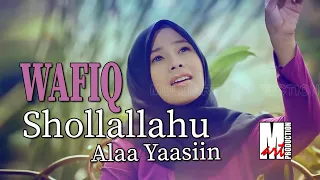 Download Shallallahu ala yasin – Wafiq Azizah MP3