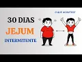 O que acontece se você praticar o jejum intermitente por 30 dias? (Explicação científica)