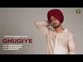 Download Lagu GHUGIYE (Full Audio ) - JALWA (6:0) - Deep Bajwa -  Mahi Sharma | Latest Punjabi Songs 2025