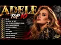 Adele – 10 Songs Everyone Knows 🎧 | Greatest Hits Playlist