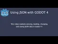 Godot 4 How to Parse Load Change and Save data using JSON