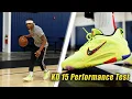 KD 15 Performance Test BEST KD yet