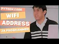 How to WIfi Address find with python CODE