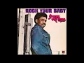 George McCrae ~ Rock Your Baby 1974 Disco Purrfection Version