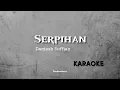 Download Lagu Serpihan - Daniesh suffian (Karaoke version) #danieshsuffian #serpihan #karaoke