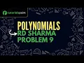 Class 9 Polynomials RD Sharma Problem 9 Tutorialspoint