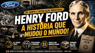 COMO HENRY FORD MUDOU A INDÚSTRIA MUNDIAL?