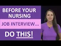 Before Your Nursing Job Interview Do THESE 3 Things
