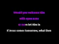 Download Lagu Vern Gosdin - If Jesus Comes Tomorrow (What Then) (With Background Vocals) (Karaoke) - Coole Karaoke