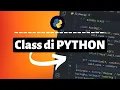 PART 23 - CLASS di PYTHON class python tutorial