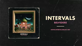 Download INTERVALS | Belvedere (Official Audio) | NEW ALBUM OUT NOW MP3