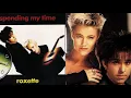 Download Lagu ROXETTE - Spending my Time ( HQ audio 1991)