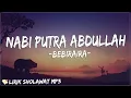 Download Lagu Manusia Idolaku Nabi Putra Abdullah (Nabiyullah Muhammad) || DJ Sholawat Bebiraira (Lirik)