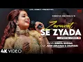 Zaroorat Se Zyada (Female Version) Vedaa | Shreya Ghoshal \u0026 Amaal Mallik | John Abraham \u0026 Sharvari