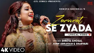 zaroorat se zyada female version vedaa shreya ghoshal u0026 amaal mallik john abraham u0026 sharvari