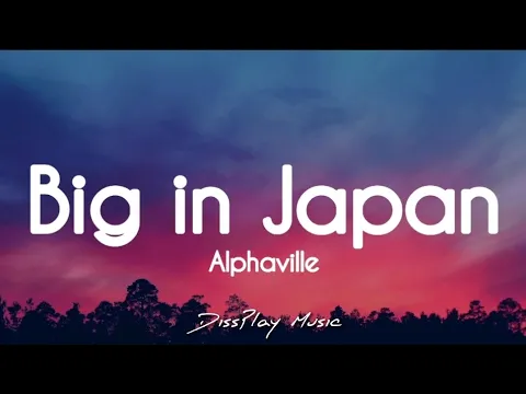 Download MP3 Alphaville - Big in Japan (lyrics)