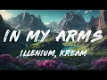 ILLENIUM, Hayla - In My Arms (KREAM Remix)   [ Lyrics ]