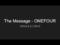 The Message - ONEFOUR
