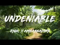 Kygo feat. X Ambassadors - Undeniable (Lyrics)