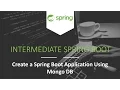 Create a Spring Boot Application Using MongoDB Intermediate Spring Boot