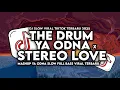 Download Lagu DJ THE DRUM X YA ODNA X STEREO LOVE MASHUP DEMA RMX VIRAL TIKTOK 2024 !!!