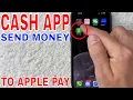How To Send Money From Cash App To Apple Pay