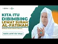 Download Lagu Al Fatihah Bisa Menyembuhkan Orang Sakit | Habib Luthfi bin Yahya
