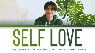 Download Gulf Kanawut - SELF LOVE Lyrics Thai/Rom/Eng MP3