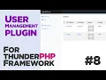 Users manager plugin for thunderPHP Framework User permissions Quick programming tutorial