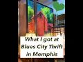 Thrifting at Blues City Thrift