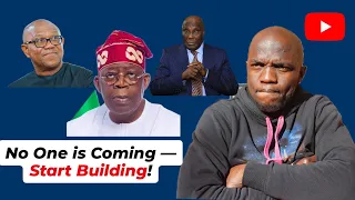 Nobody Is Coming To Save Nigeria But You Can Build It From Where You Are 