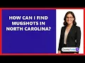 How Can I Find Mugshots in North Carolina