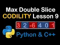 MaxDoubleSlice in Python and C Codility Solutions Lesson 9