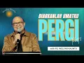 Lagu BIARKANLAH UMATKU PERGI (PART 2) || MORNING WORSHIP - 22 OKTOBER 2025