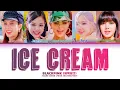 BLACKPINK - 'Ice Cream Lyrics (with Selena Gomez) (Color Coded Lyrics)