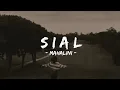 Download Lagu Sial - Mahalini (Speed Up) | Lirik Lagu