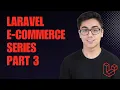 How To Build An Ecommerce Store Using Laravel in 2024 - Part 3