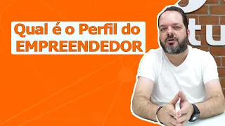 COMO SABER SE VOCÊ ESTÁ PREPARADO PARA EMPREENDER? O perfil do Empreendedor de Sucesso