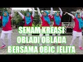 Obladi Oblada Remix| Senam Obladi Oblada Bersama Obic Jelita