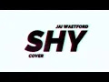 Download Lagu Jai Waetford - Shy || COVER || ZAiKO