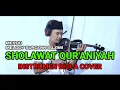 Download Lagu Sholawat Qur'aniyah | Cover Biola - Terbaru Instrumen (2023)
