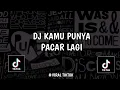 Download Lagu DJ KAMU PUNYA PACAR LAGI SLOW