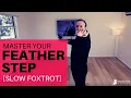 Download Lagu SLOW FOXTROT: Master Your Feather Step [Step, Swing, Sway Principle] | Ballroom Mastery TV