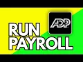 How To Run Payroll For The First Time In ADP Easy Guide 2026