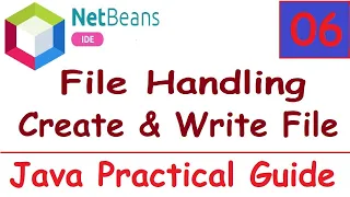 Java Practical Guide - 6 File Handling in Java