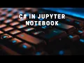 Using AutoML in a Jupyter Notebook with C